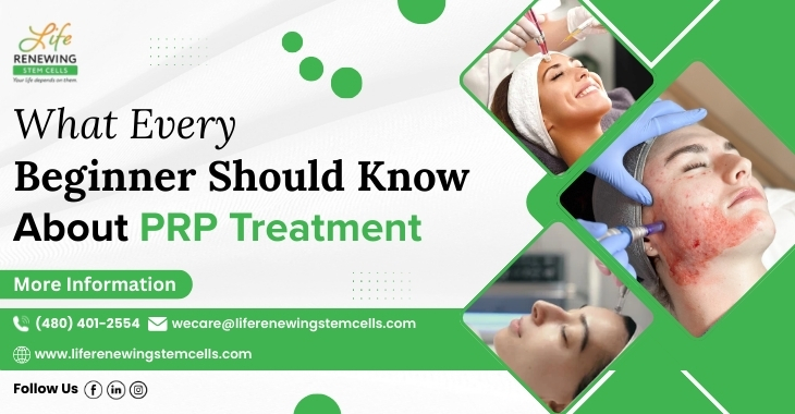 What Every Beginner Should Know About PRP Treatment