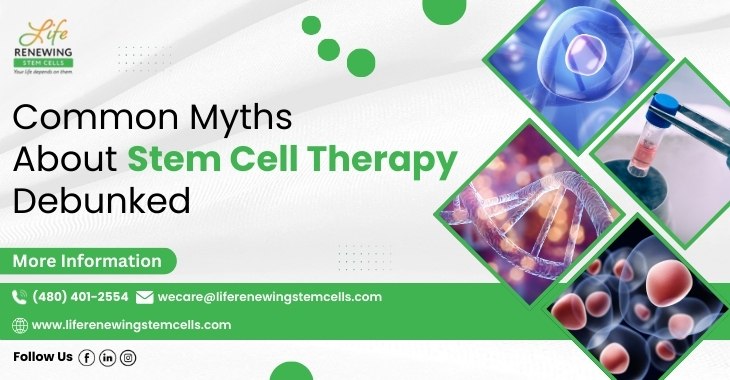 Common Myths About Stem Cell Therapy Debunked