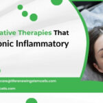 Top Regenerative Therapies That Target Chronic Inflammatory Conditions